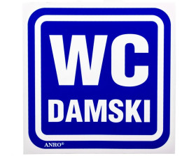 Samoprzylepna tabliczka ostrzegawcza /OZNACZENIE WC DAMSKI 100X100/ 63/H/F
