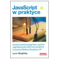 JavaScript w praktyce. Stwórz twitterowego bota - L. Beiglhey
