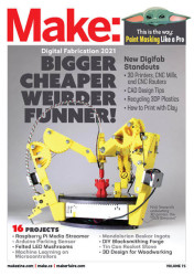 Digital Fabrication Insights - Make: Magazine, Volume 75