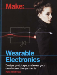 Make: Wearable Electronics