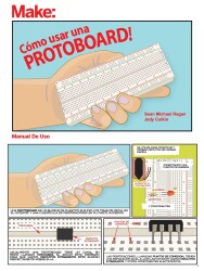 Make: Como usar una Protoboard! -En Espanol - PDF
