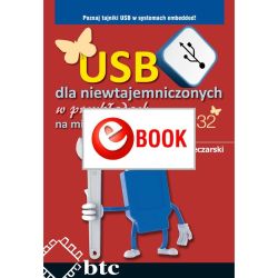 USB dla niewtajemniczonych w przykładach na mikrokontrolery STM32 (e-book)