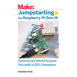 Make: Jumpstarting the Raspberry Pi Zero W - Print