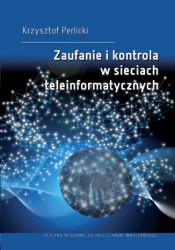 Zaufanie i kontrola w sieciach teleinformatycznych - ebook