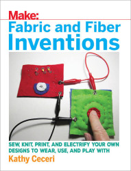 Make: Fabric and Fiber Inventions - Print