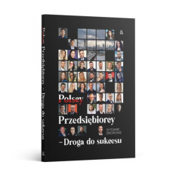 Polscy Przedsiębiorcy - Droga do sukcesu