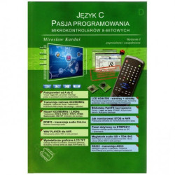 Język C. Pasja programowania mikrokontrolerów 8-bitowych - wydanie II - M. Kardaś - twarda oprawa