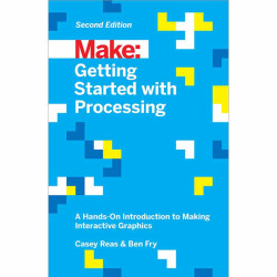 Make: Getting Started with Processing, 2nd Edition - PDF
