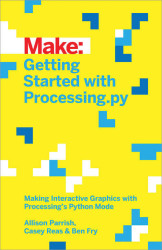 Make: Getting Started with Processing.py - PDF