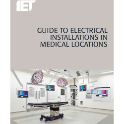 IET Publishing Guide to Electrical Installations in Medical Locations