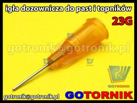 Igła dozownicza do do past, fluxów, topników 23G