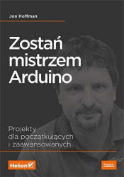 Zostań mistrzem Arduino. Projekty dla początkujących i zaawansowanych - ebook