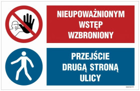 ZNAK - OI044 Nie wchodzić, Uwaga! teren niebezpieczny 70 x 46,7 cm PN - Płyta 1mm