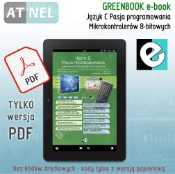 Język C Pasja programowania mikrokontrolerów 8-bitowych. E-BOOK GREENBOOK (wydanie kolorowe) bez kodów źródłowych do książki.