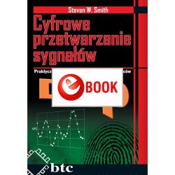 Cyfrowe przetwarzanie sygnałów. Praktyczny poradnik dla inżynierów i naukowców (e-book)