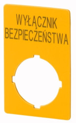 Szyld opisowy 33x50mm żółty /WYŁĄCZNIK BEZPIECZEŃSTWA/ M22-XZK1-PL99 167636