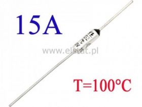 Bezpiecznik termiczny 15A; 100°C; axialny; THT
