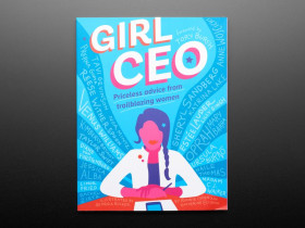 Adafruit Girl CEO by Ronnie Cohen &amp; Katherine Ellison