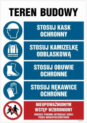 ZNAK - OI047 Teren budowy, Stosuj kak ochronny, Stosuj kamizelkę odblaskową, Stosuj obuwie ochronne, Stosuj rękaw 70 x 105 cm FN