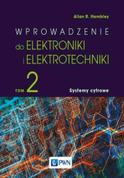 Wprowadzenie do elektroniki i elektrotechniki. Tom 2. Systemy cyfrowe - ebook