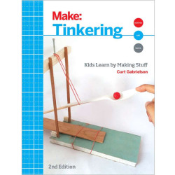 Make: Tinkering, 2nd Edition - Print