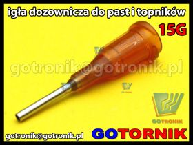 Igła dozownicza do do past, fluxów, topników 15G