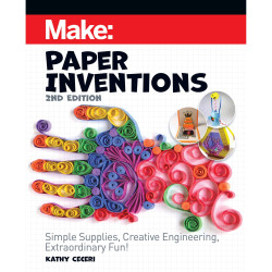 Paper Inventions, 2nd Edition - Unique Projects for Kids