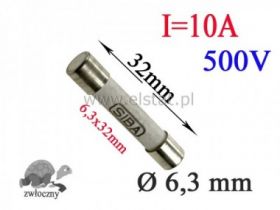 10A bezp. ceramik zwłoczny 6,3x32mm 500V