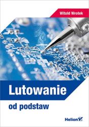 Lutowanie od podstaw W.Wrotek