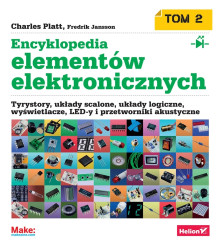 Encyklopedia elementów elektronicznych. Tom 2. Tyrystory, układy scalone, układy logiczne, wyświetlacze, LED-y i przetworniki ak