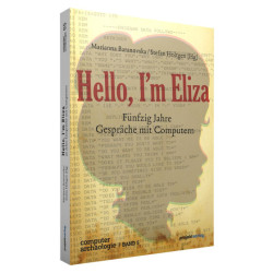 HELLO, I'M ELIZA - Fünfzig Jahre Gespräche mit Computern
