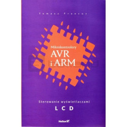 Mikrokontrolery AVR i ARM. Sterowanie wyświetlaczami LCD. Tomasz Francuz