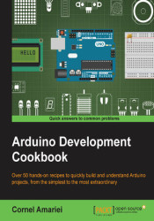 Arduino Development Cookbook. Over 50 hands-on recipes to quickly build and understand Arduino projects, from the simplest to th