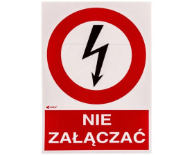 Samoprzylepna tabliczka ostrzegawcza /NIE ZAŁĄCZAĆ 148X210/ 3EZA/Q4/F