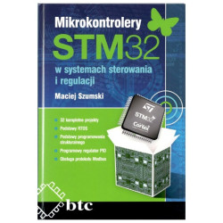 Mikrokontrolery STM32 w systemach sterowania i regulacji - Maciej Szumski