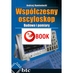 Współczesny oscyloskop. Budowa i pomiary (e-book)