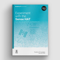Experiment with the Sense HAT - 2nd Edition