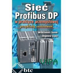Sieć Profibus DP w praktyce przemysłowej. Przykłady zastosowań
