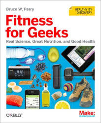 Make: Fitness For Geeks