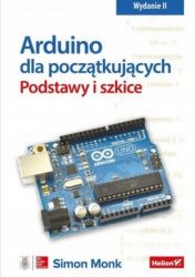 Arduino dla początkujących Podstawy i szkice Simon Monk