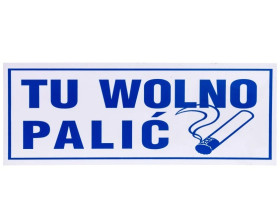 Tabliczka ostrzegawcza PCV /Tu wolno palić/ 50/T/P