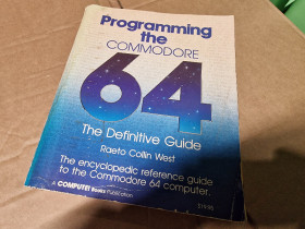 Programming the Commodore 64 - The Definitive Guide