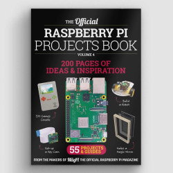 The Official Raspberry Pi Projects Book - Volume 4 [Discontinued]