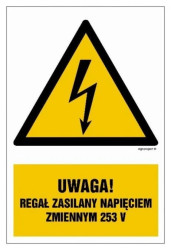 ZNAK - HA027 Uwaga regał zasilany napięciem zmiennym 253 V 10 x 15 cm PN - Płyta 1mm