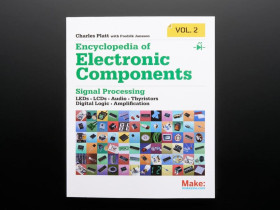 Adafruit Encyclopedia of Electronic Components Vol. 2 by Charles Platt