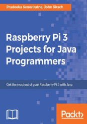 Raspberry Pi 3 Projects for Java Programmers. Get the most out of your Raspberry Pi 3 with Java - ebook