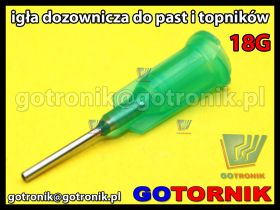 Igła dozownicza do do past, fluxów, topników 18G