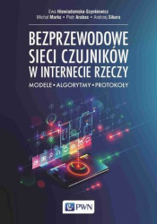 Bezprzewodowe sieci czujników w internecie rzeczy - ebook
