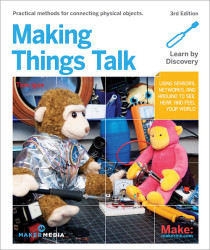Make: Making Things Talk, 3rd Edition - Print