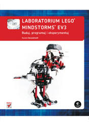 Laboratorium LEGO Mindstorms EV3. Buduj, programuj i eksperymentuj - ebook